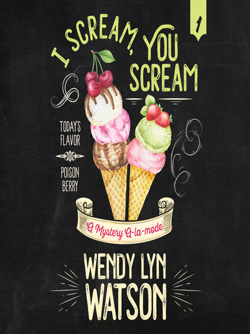 Title details for I Scream, You Scream by Wendy Lyn Watson - Available